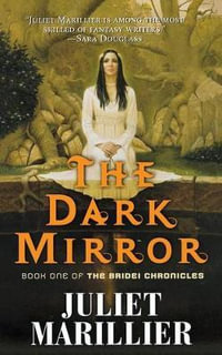 The Dark Mirror : Book One of the Bridei Chronicles - Juliet Marillier