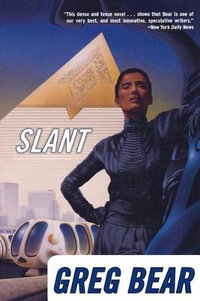 Slant : Queen of Angels - Greg Bear