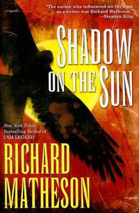 Shadow on the Sun - Richard Matheson