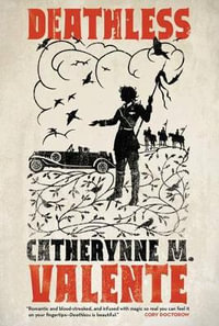 Deathless - Catherynne M Valente