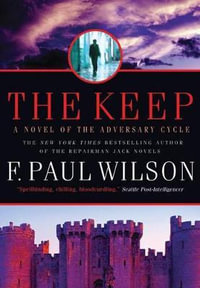 The Keep : A Novel of the Adversary Cycle - F Paul Wilson