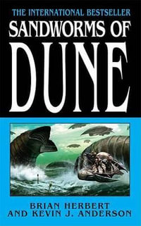 Sandworms of Dune : Dune - Brian Herbert