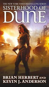 Sisterhood of Dune : Book One of the Schools of Dune Trilogy - Brian Herbert