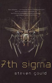 7th SIGMA - Steven Gould