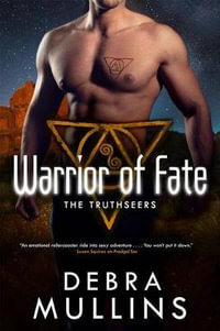 Warrior of Fate : The Truthseers - Debra Mullins