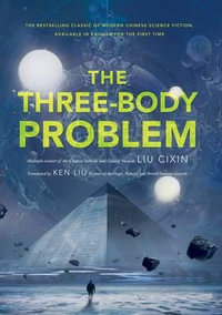 The Three-Body Problem : Three-Body Problem - Cixin Liu