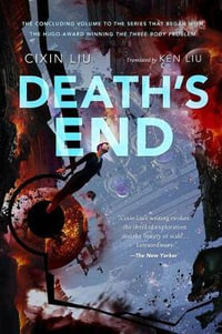 Death's End : Three-Body Problem - Cixin Liu