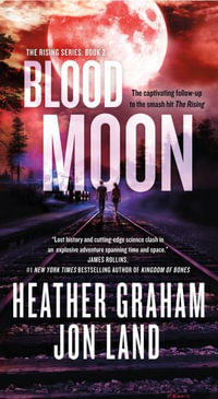Blood Moon : The Rising Series: Book 2 - Heather Graham