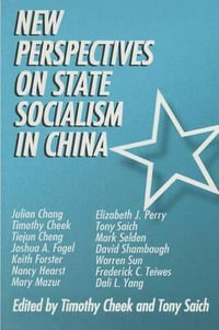 New Perspectives on State Socialism in China - Timothy Cheek