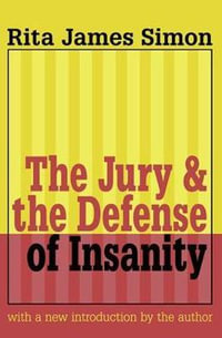 Jury and the Defense of Insanity - Rita J. Simon