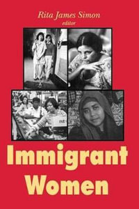 Immigrant Women - Rita J. Simon