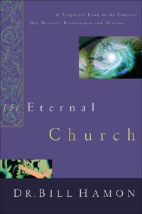 Eternal Church - Dr Bill Hamon