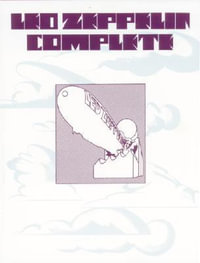 Led Zeppelin -- Complete : Piano/Vocal/Chords - Led Zeppelin