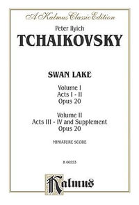 Swan Lake, Op. 20, Complete Ballet : Comb Bound Miniature Score - Peter Ilyich Tchaikovsky