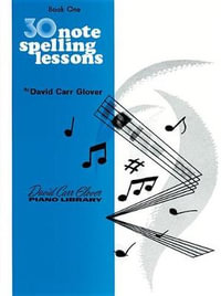 30 Notespelling Lessons : Level 1 - David Carr Glover