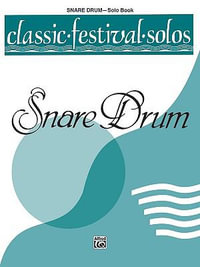 Classic Festival Solos (Snare Drum), Vol 1 : Solo Book - Jack Lamb