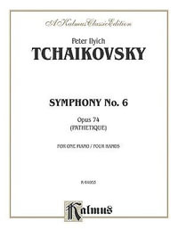 Symphony No. 6 in B Minor, Op. 74 ("Pathetique") : Kalmus Edition - Peter Ilyich Tchaikovsky