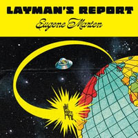 Layman's Report - Eugene Marten