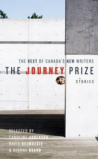 The Journey Prize Stories 19 : The Best of Canada's New Writers - Caroline Adderson