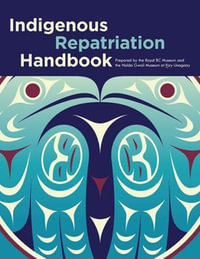 Indigenous Repatriation Handbook - Jisgang Nika Collison