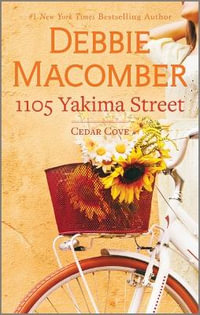 1105 Yakima Street : Cedar Cove - Debbie Macomber