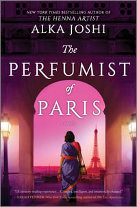 The Perfumist of Paris : Jaipur Trilogy - Alka Joshi