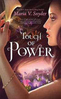 Touch of Power : Healer - Maria V. Snyder