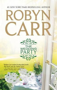 The Wedding Party : Virgin River Novels - Robyn Carr