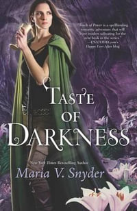 TASTE OF DARKNESS : Healer - Maria V. Snyder