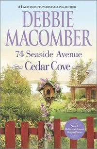 74 Seaside Avenue : Cedar Cove - Debbie Macomber