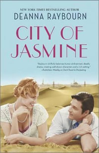 CITY OF JASMINE ORIGINAL/E : City of Jasmine - Deanna Raybourn