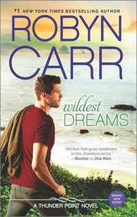 Wildest Dreams : Thunder Point Series : Book 9 - Robyn Carr