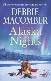 Alaska Nights : An Anthology - Debbie Macomber