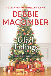 GLAD TIDINGS ORIGINAL/E : An Anthology - Debbie Macomber