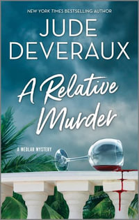 A Relative Murder : Medlar Mysteries - Jude Deveraux