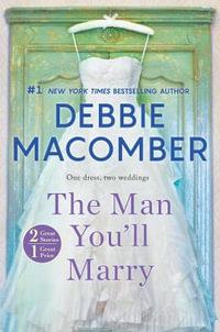 MAN YOULL MARRY ORIGINAL/E : An Anthology - Debbie Macomber