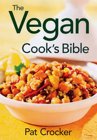 Vegan Cook's Bible - CROCKER PAT