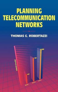 Planning Telecommunication Networks - Thomas G. Robertazzi