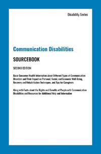 Communication Disabilities Sourcebook, Second Edition : Disability - James Chambers