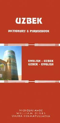 Uzbek-English/English-Uzbek Dictionary and Phrasebook : Romanized - Nicholas Awde