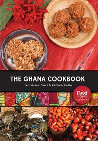 The Ghana Cookbook - Fran Osseo-Asare