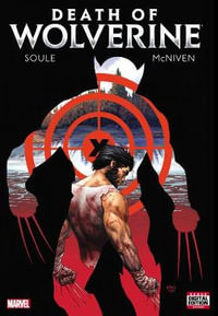 Death of Wolverine : Wolverine - Steve McNiven