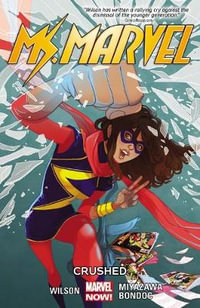 Crushed : Ms. Marvel : Volume 3 - Takeshi Miyazawa