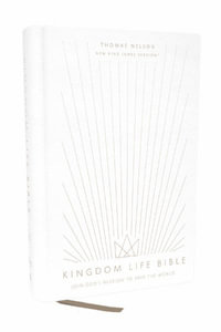 Kingdom Life Bible : Join God's Mission To Save The World (NKJV, Red Letter, Comfort Print) - Thomas Nelson