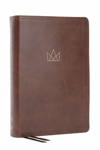 Kingdom Life Bible : Join God's Mission to Save the World (Nkjv, Brown Leathersoft, Red Letter, Comfort Print) - Not Available