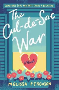 The Cul-De-Sac War - Melissa Ferguson