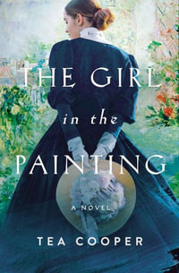 The Girl in the Painting - Tea Cooper