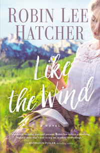 Like the Wind - Robin Lee Hatcher