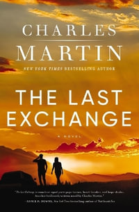 The Last Exchange - Charles Martin