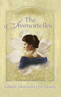 The Immortelles : Creole - Gilbert Morris